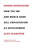 Hidden Repression - Alex Gladstein - 9798987636398