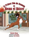 El Primer Día de Escuela de Beau el Bóxer - Michelle Wilson - 9798987696743