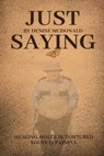Just Saying - Denise McDonald - 9798987717479