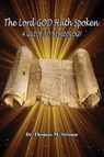The Lord GOD Hath Spoken - Thomas M. Strouse - 9798987719589