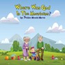 Where Was God In The Mountains? - Debbie Menold Marini - 9798987809051