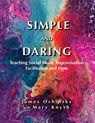 Simple and Daring - James Oshinsky - 9798987837603