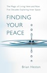 Finding Your Peace - Brian Heston - 9798987881200