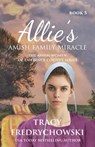 Allie's Amish Family Miracle - Tracy Fredrychowski - 9798987904022