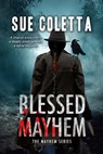 Blessed Mayhem - Sue Coletta - 9798987998021