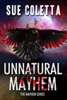 Unnatural Mayhem - Sue Coletta - 9798987998083