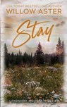 Stay - Willow Aster - 9798988021315