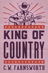 King of Country - C. W. Farnsworth - 9798988044253