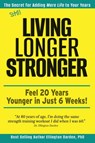 Still Living Longer Stronger - Ellington Darden - 9798988048879