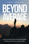 Beyond Average - James Logiste - 9798988048886