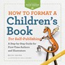How to Format a Children's Book for Self-Publishing - Becky Bayne - 9798988085515