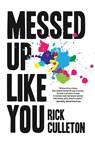 Culleton, R: Messed Up Like You - Rick Culleton - 9798988101208