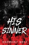 His Sinner - Harmony West - 9798988118152