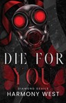 Die for You - Harmony West - 9798988118183