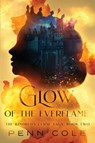 Glow of the Everflame - COLE,  Penn - 9798988161721