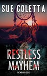 Restless Mayhem - Sue Coletta - 9798988163800