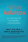 Niños Adultos - John C Friel ; Linda Diane Olund Friel - 9798988175704