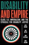 Disability and Empire - Joyce Chediac ; Jane Cutter ; John Peter Daly - 9798988260288