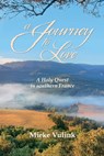 A Journey to Love - Mieke Vulink - 9798988298113