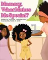 Mommy, What Makes Me Special? - Terry-Ann Taylor-Beckford - 9798988418351