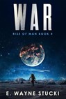 War - E. Wayne Stucki - 9798988460879