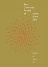 The Collected Poems of Mary Ellen Solt - Mary Ellen Solt - 9798988573692