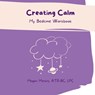 Creating Calm - Megan Menkis - 9798988585008