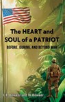 The HEART and SOUL of a PATRIOT - Before, During, and Beyond War - C. E. and W. Bowker - 9798988600695