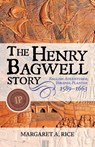 The Henry Bagwell Story - Margaret A. Rice - 9798988641087