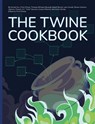 The Twine Cookbook - Daniel Cox ; Chris Klimas - 9798988646204