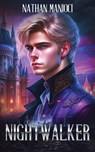 Nightwalker - Nathan Manioci - 9798988671619