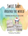 Sweet Baby Around the World - Scudder - 9798988672319