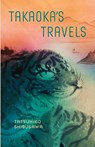 Takaoka's Travels - Tatsuhiko Shibusawa - 9798988688709