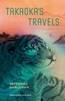 Takaoka's Travels - Tatsuhiko Shibusawa - 9798988688723
