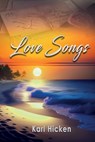 Love Songs - Karl Hicken - 9798988746522
