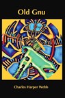 Old Gnu - Charles Harper Webb - 9798988762461