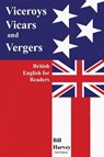 Viceroys, Vicars, and Vergers - Bill Harvey - 9798988818212