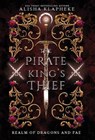 The Pirate King's Thief - Alisha Klapheke - 9798988835813