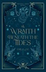A Wraith Beneath the Tides - Emilia Jae - 9798988896876