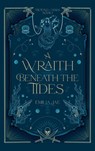 A Wraith Beneath the Tides - Emilia Jae - 9798988896883