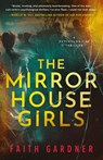 The Mirror House Girls - Faith Gardner - 9798988910855