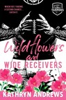 Wildflowers and Wide Receivers - Kathryn Andrews - 9798988914785