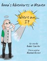 Anna's Adventures in Heaven - Where am I? - Amber Carter - 9798989050536