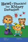 Howl is Thankful for Kidney Donation - Brenda E. Cortez ; Jean M. Sime - 9798989050567