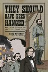 They Should Have Been Hanged - John Dolan - 9798989076000