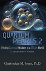 Quantum Pearls 2 - Christopher M. Jones - 9798989090945