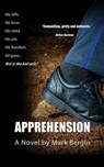 Apprehension - Mark Bergin - 9798989171606