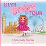 Clark, B: Lily's London Tour - Bailey Clark - 9798989292912