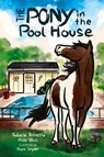The Pony in the Pool House - Fadocia Annette Nole Hall ; Kayla B B Snyder - 9798989295982