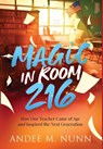 Nunn, A: Magic in Room 216 - NUNN,  Andee M - 9798989326303